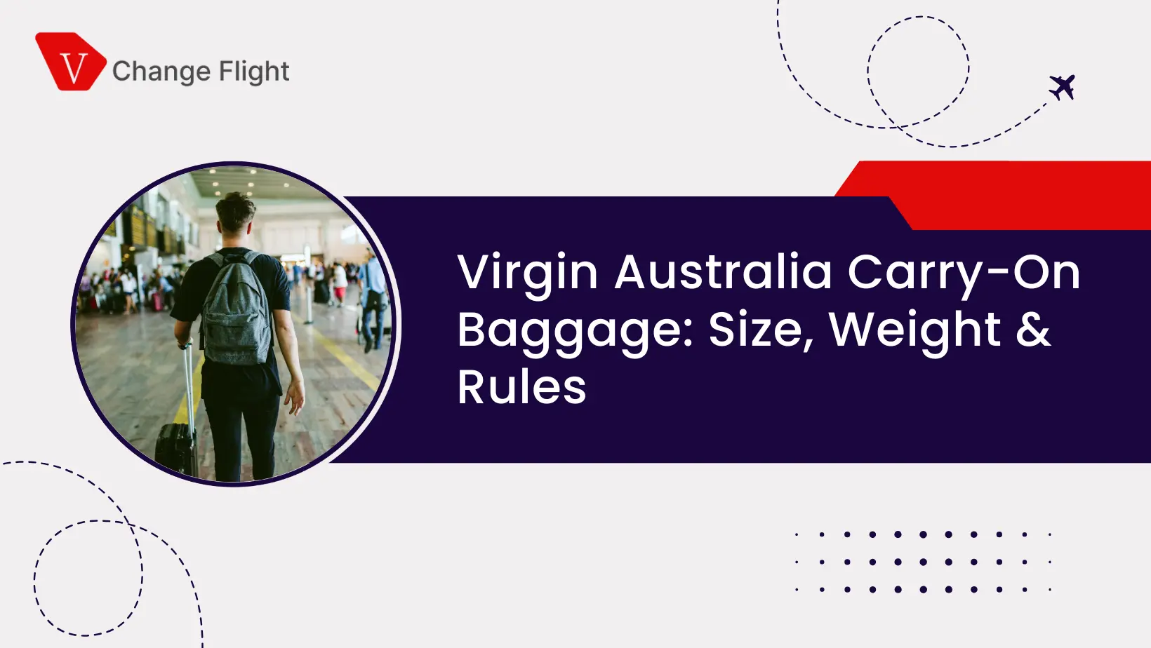 Passenger walking through the airport with a backpack and carry-on suitcase, showing Virgin Australia carry-on baggage size, weight, and rules.